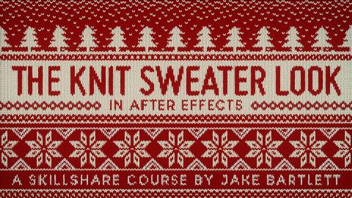 SkillShare - The Knit Sweater Look In After Effects - 1364319148