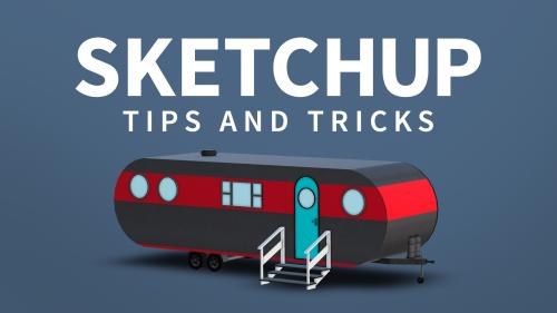 Lynda - SketchUp: Tips & Tricks - 580640