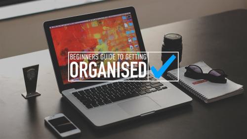 SkillShare - The Beginners Guide To Getting Organised - 1456700681