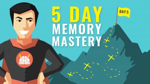 SkillShare - 5 Day Memory Mastery: Learn to Memorize Anything With Ease - 1484676310