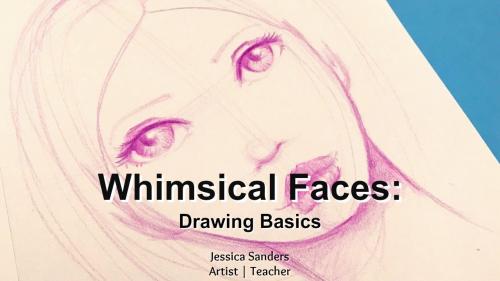 SkillShare - Whimsical Faces: Drawing Basics - 1484786557