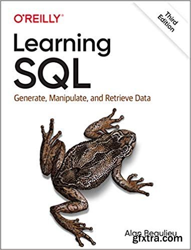 Learning SQL: Generate, Manipulate and Retrieve Data, 3rd Edition