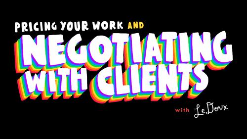 SkillShare - Pricing Your Work and Negotiating with Clients - 1526419742