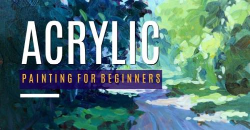 SkillShare - Acrylic Painting for Beginners: The Complete Guide to Your First Acrylic Painting - 1045546657