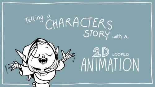 SkillShare - Telling a Character's Story with a 2D Looped Animation - 1101913670