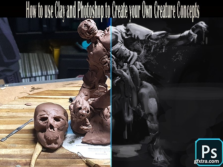 how-to-use-clay-and-photoshop-to-create-your-own-creature-concept-gfxtra