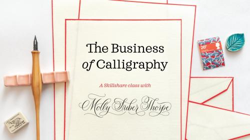 SkillShare - The Business of Calligraphy: Pricing, Marketing & Freelancing for Lettering Artists - 1117308914