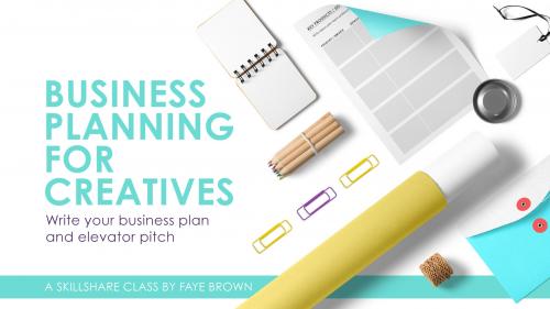 SkillShare - Business Planning for Creatives: Write Your Business Plan and Elevator Pitch - 1141868303