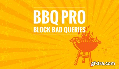 BBQ Pro v2.6 - Fastest WordPress Firewall Plugin - NULLED