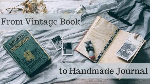 SkillShare - From Vintage Book to Handmade Journal - A Cheat's Guide to Bookbinding - 1185973470