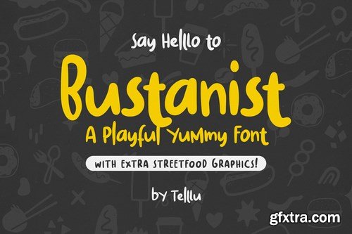 Bustanist - A Playful Yummy Font with Extra