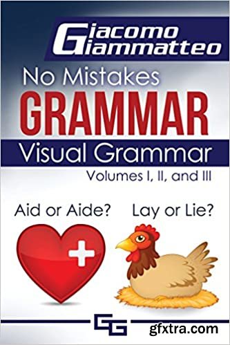 Visual Grammar: No Mistakes Grammar, Volumes I, II, and III