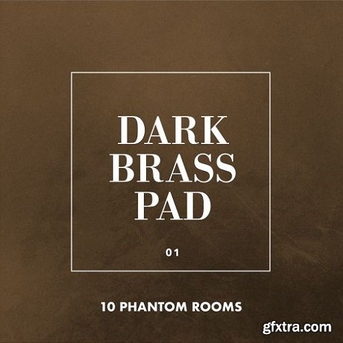 10 Phantom Rooms Dark Brass Pad 01 WAV