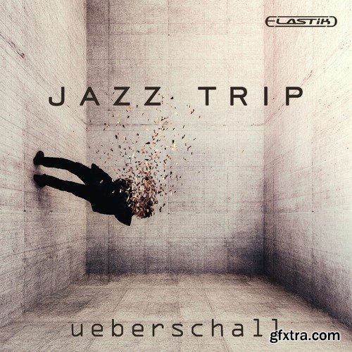 Ueberschall Jazz Trip ELASTIK