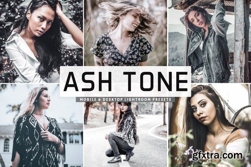 Ash Tone Mobile & Desktop Lightroom Presets