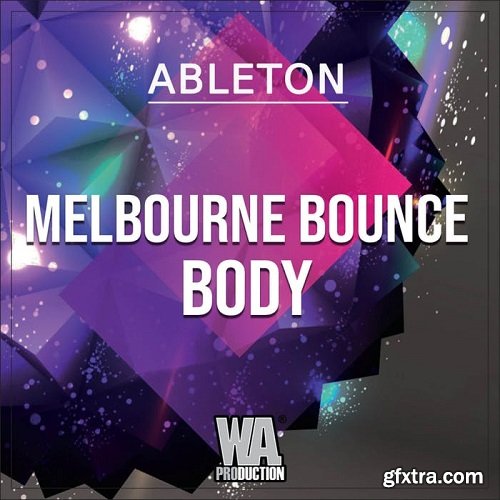 W.A.Production Melbourne Bounce Body WAV MIDI FXP ALP-SYNTHiC4TE