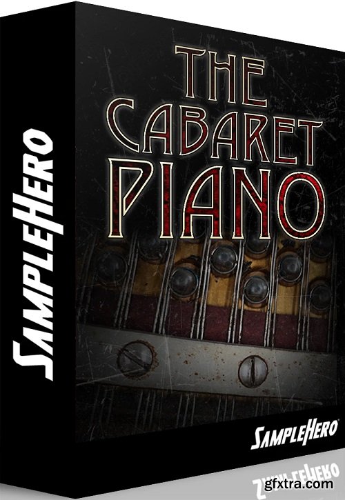 SampleHero The Cabaret Piano KONTAKT-DECiBEL