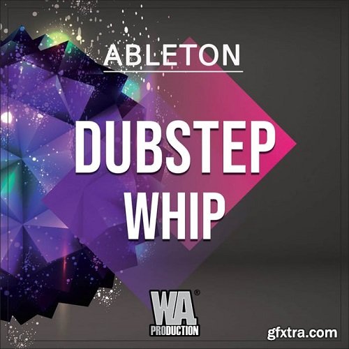 W.A.Production Dubstep Whip WAV MIDI FXP ALP-SYNTHiC4TE