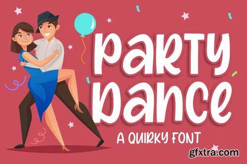 Party Dance - a Quirky Font