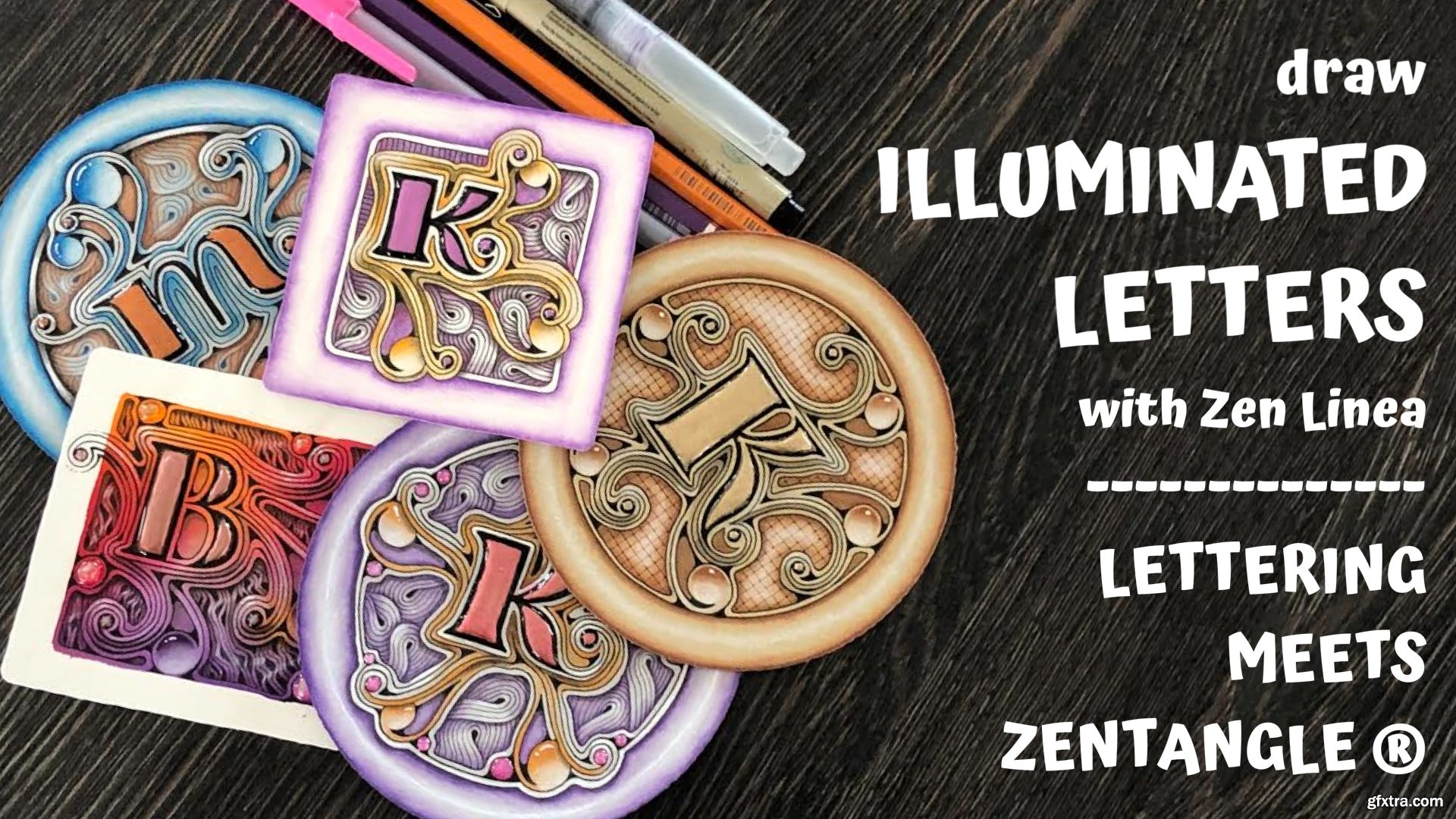 Decorated Illuminated Letters - Zentangle® Meets Lettering » GFxtra