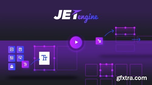 JetEngine v2.2.6 - Adding & Editing Dynamic Content with Elementor