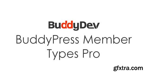 BuddyDev - BuddyPress Member Types Pro v1.3.9