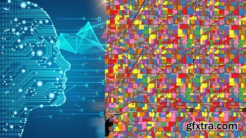 Machine Learning in GIS: Understand the Theory and Practice