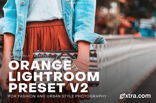 CreativeMarket - PH Orange Lightroom Presets V2 4552333
