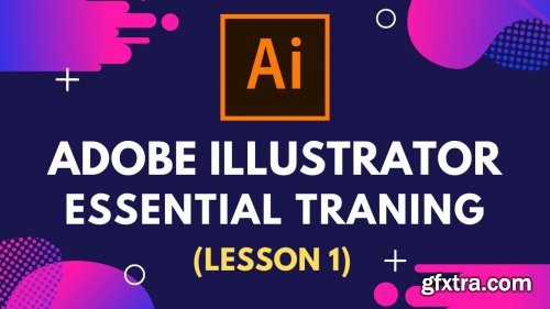  Adobe Illustrator CC - Essentials Training For Beginners