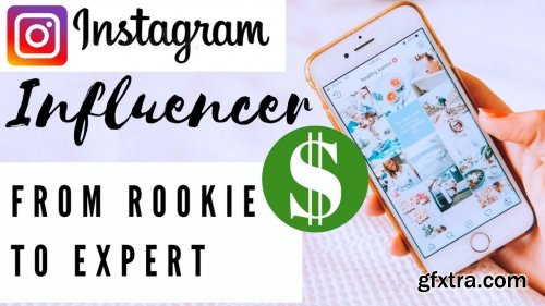 How To Become An Instagram Influencer : From Rookie To Expert