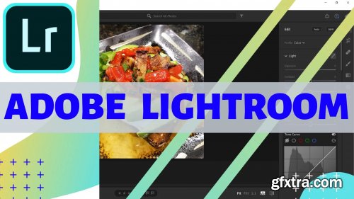  Adobe Lightroom: Learning The Basics Of Photo Editing And Retouching With Adobe Lightroom