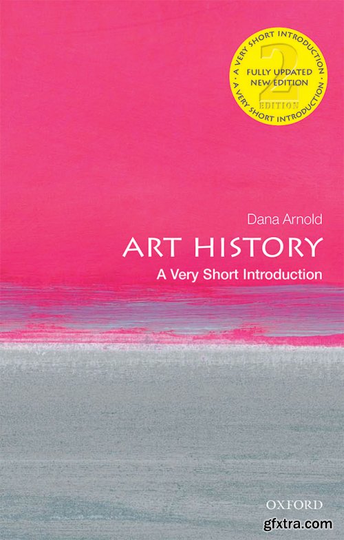 Art History: A Very Short Introduction (Very Short Introductions), 2nd Edition