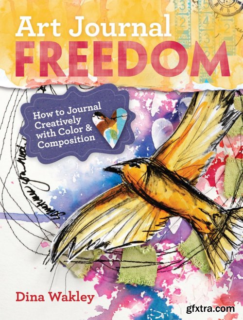 Art Journal Freedom: How to Journal Creatively With Color & Composition