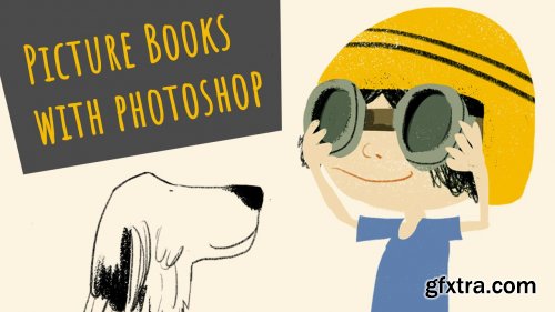 Picture Books With Photoshop: From Sketch To The Final Art