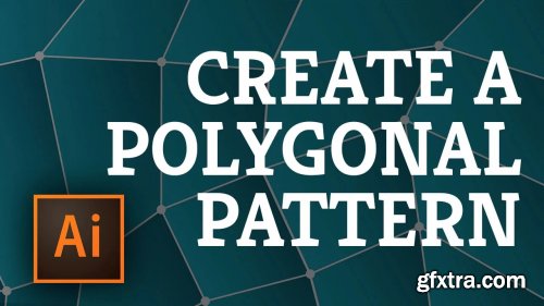  Digital Studio 5: Create Polygonal Patterns in Adobe Illustrator