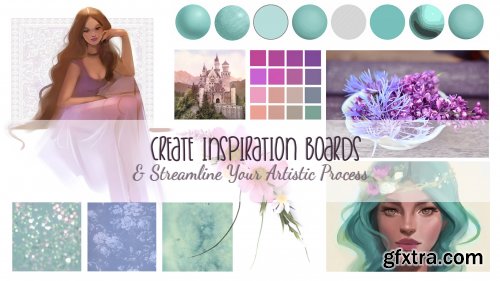  Create Inspiration Boards & Streamline Your Artistic Process