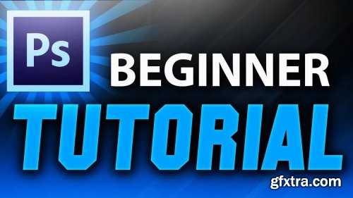  Photoshop Tutorial For Begginers, Learn Everything You Need To Know To Get Started With Photoshop