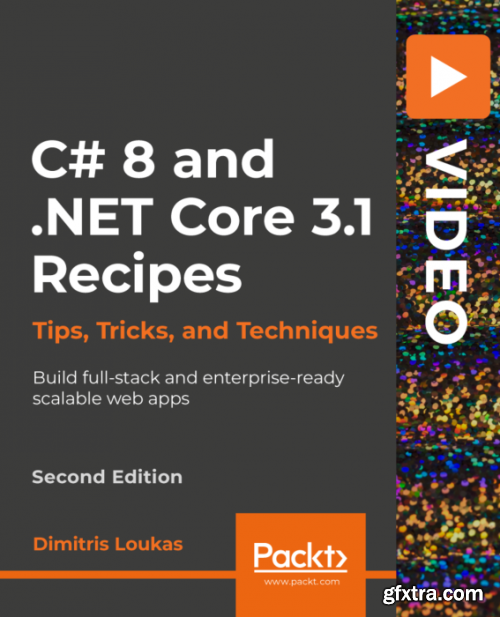 C# 8 and .NET Core 3.1 Recipes, 2nd Edition