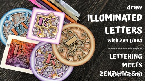  Decorated Illuminated Letters - Zentangle® Meets Lettering