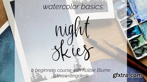  Watercolor Basics: Night Skies 2.0