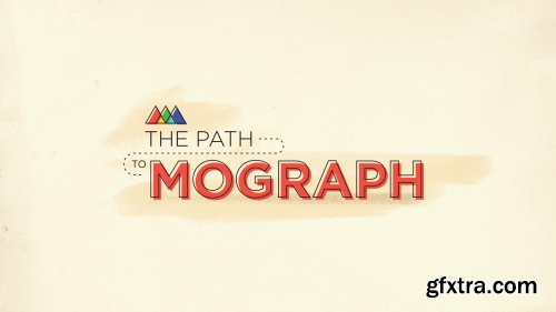 School of Motion - The Path to Mograph