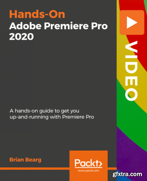 Hands-On Adobe Premiere Pro 2020