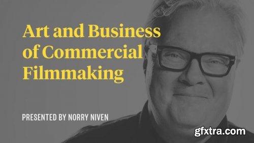 Story & Heart - Art and Business of Commercial Filmmaking by Norry Niven