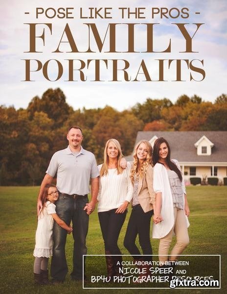 Pose Like the Pros: Family Portraits