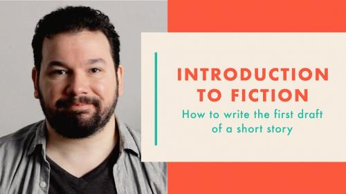 SkillShare - Introduction to Fiction: How to Write the First Draft of a Short Story - 777071726