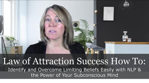 SkillShare - Law of Attraction Success: Overcome Limiting Beliefs Easily with NLP & Your Subconscious Mind - 941126324