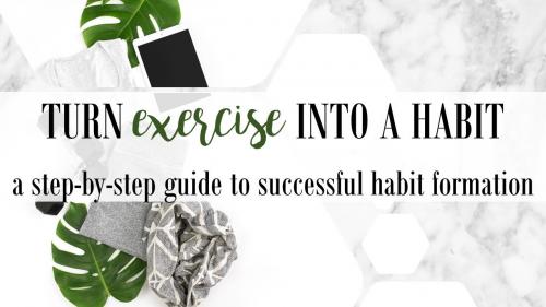 SkillShare - Turn Exercise Into a Habit: A Step-By-Step Guide to Habit Formation - 457953960