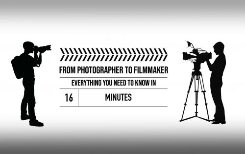 SkillShare - From Photographer to Filmmaker: All You Need to Know in 16 Min - 577034225