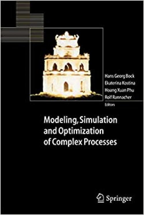 Modeling, Simulation and Optimization of Complex Processes - 3540230270
