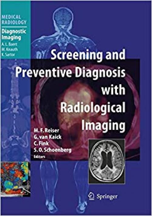 Screening and Preventive Diagnosis with Radiological Imaging (Medical Radiology) - 3540235531